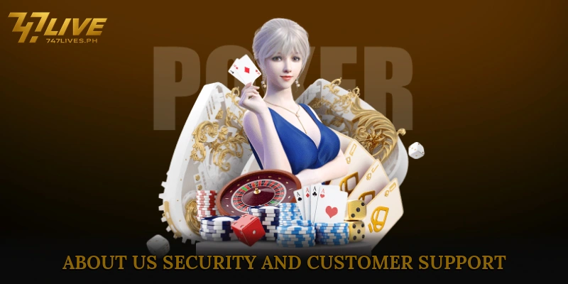 About Us 6 About us – Security and Customer Support