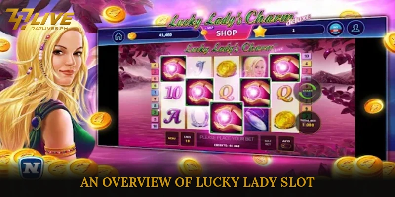 An Overview of Lucky Lady Slot