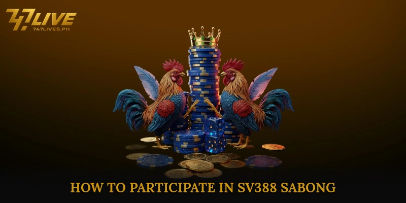 How to Participate in SV388 Sabong