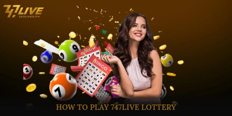 747live Lottery 5 How to Play 747live Lottery