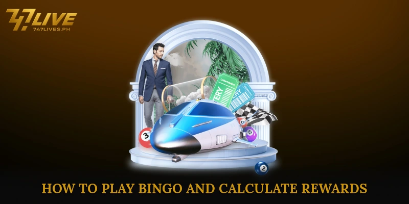 How to Play Bingo and Calculate Rewards