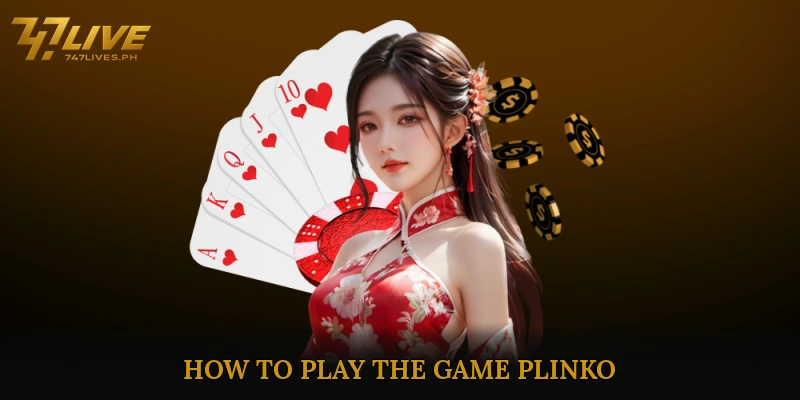 How to Play the Game