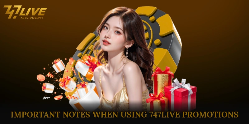 747live Promotions 6 Important Notes When Using 747live Promotions