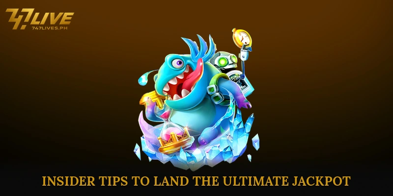 Insider Tips to Land the Ultimate Jackpot in Jackpot Fishing