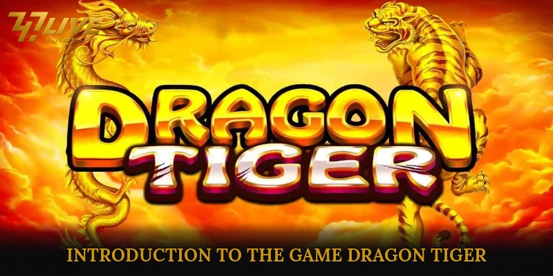 Introduction to the Game Dragon Tiger