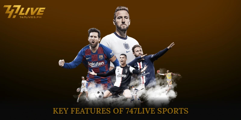 Key Features of 747Live Sports