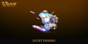 Lucky Fishing