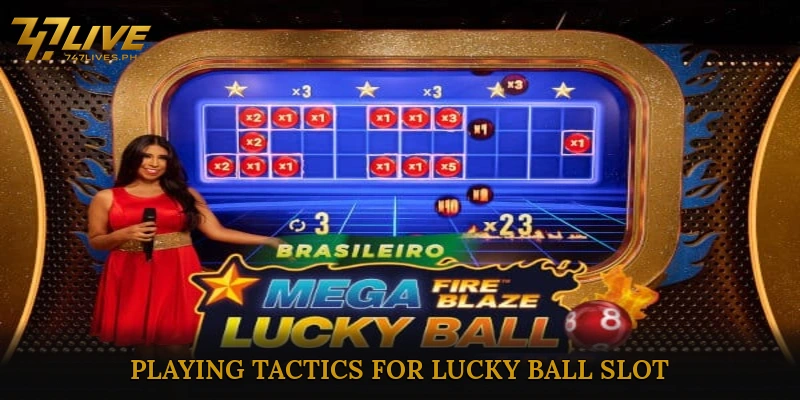 Lucky Ball Slot 747live - A Thrilling Spin for Big Wins 7 Playing Tactics for Lucky Ball Slot