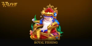 Royal Fishing