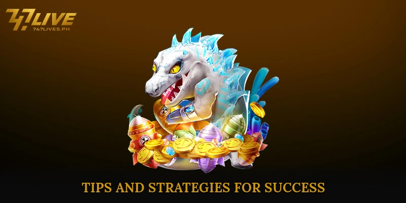 Tips and Strategies for Success