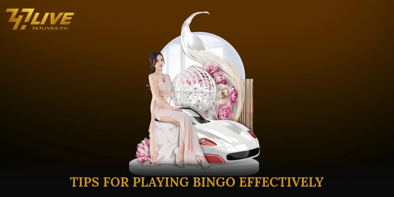 Tips for Playing Bingo Effectively