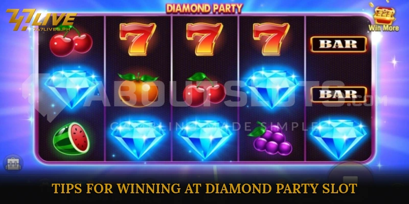 Tips for Winning at Diamond Party Slot