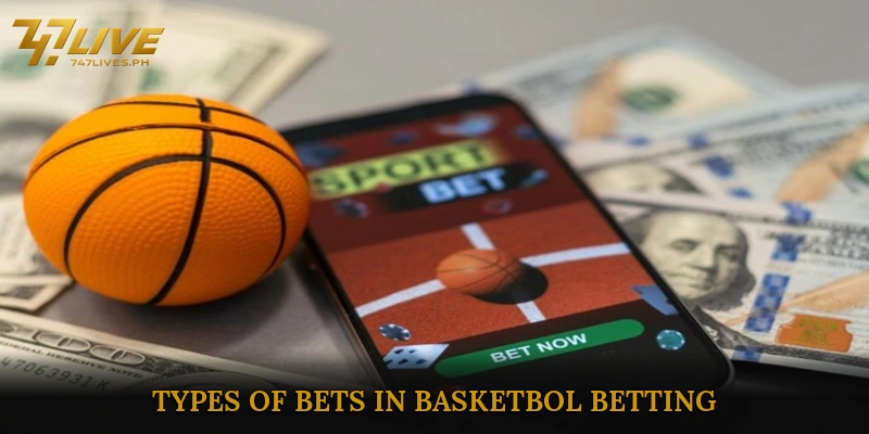 Types of Bets in Basketbol Betting