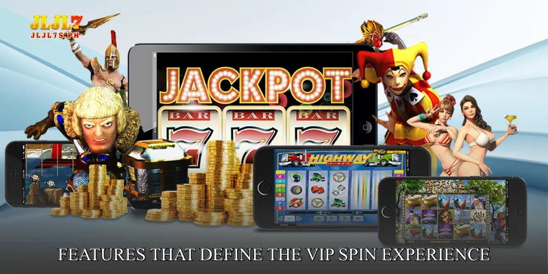 Features That Define the VIP Spin Experience