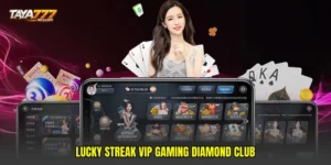 Lucky streak VIP gaming diamond club